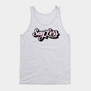 Say Less Graffiti Tank Top